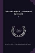 Iohannis Wyclif Tractatus de Apostasia: 9 (en Inglés)
