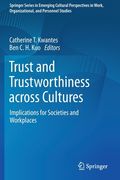 Trust and Trustworthiness Across Cultures: Implications for Societies and Workplaces