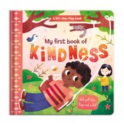 My First Book of Kindness. A lift-the-flap book (en Inglés)