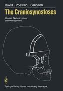 The Craniosynostoses: Causes, Natural History, and Management (en Inglés)