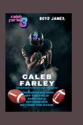 Caleb Farley: "Triumphs on and off the Field" Making a difference beyond the game. (en Inglés)