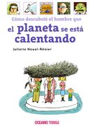 Cómo Descubrió el Hombre que el Planeta se Está Calentando