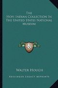 the hopi indian collection in the united states national museum (en Inglés)