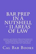Bar Prep In A Nutshell - 11 Areas of Law: Criminal law Criminal Procedure Community Property Professional Conduct Corporations law Remedies Agency ... Multi choice  Corporations law  Partnerships