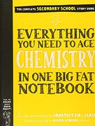 Everything you Need to ace Chemistry in one big fat Not (Big fat Nots) (en Inglés)