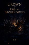 Crown of Ash and Broken Souls