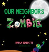 Our Neighbor's a Zombie (en Inglés)
