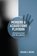 Mergers & Acquisitions Playbook: A technical book with Case Studies (en Inglés)