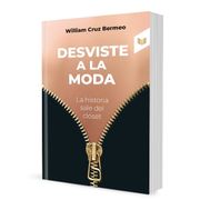 DESVISTE A LA MODA: la historia sale del clóset