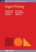 Organ Printing (Iop Concise Physics) 