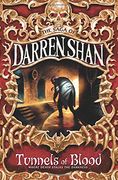 Tunnels of Blood (The Saga of Darren Shan, Book 3)