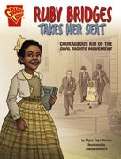 Ruby Bridges Takes Her Seat: Courageous Kid of the Civil Rights Movement (en Inglés)