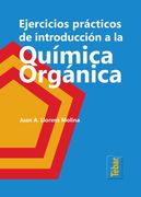 Ejercicios Prácticos de Introducción a la Química Orgánica