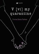 V [Vi] my Quarantine