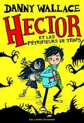 Hector et les Pétrifieurs de Temps