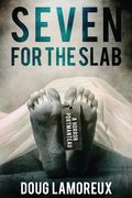 Seven for the Slab: A Horror Portmanteau (en Inglés)