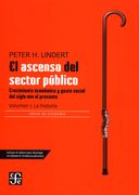 El ascenso del sector público. Crecimiento económico y gasto social del siglo XVIII al presente. Volumen I: La historia
