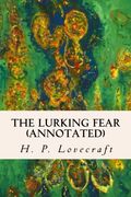 The Lurking Fear (annotated)