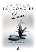 La Vida tal Como es: Enseñanzas zen