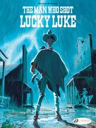 Lucky Luke by. Bonhomme: The man who Shot Lucky Luke (en Inglés)