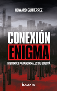 Conexión Enigma: Historias paranormales de Bogotá