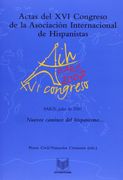 Actas del xvi Congreso de la Asociación Internacional de Hispanista. Nuevos Caminos del HispanismoParís, del 9 al 13 de Julio de 2007 (in Spanish)