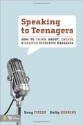 Speaking to Teenagers: How to Think About, Create, and Deliver Effective Messages (en Inglés)