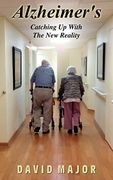Alzheimer's: Catching up With the new Reality (en Inglés)