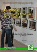 El Museo Como Recurso Educativo en la Escuela