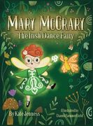 Mary McCrary the Irish Dance Fairy (en Inglés)