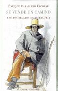 Se Vende un Camino y Otros Relatos de Tierra Fría (in Spanish)