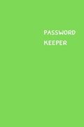 Password Keeper: Size (6 x 9 inches) - 100 Pages - Green Cover: Keep your usernames, passwords, social info, web addresses and security (en Inglés)