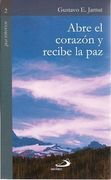 Abre el Corazón y Recibe paz