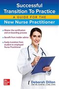 Successful Transition to Practice: A Guide for the new Nurse Practitioner (Nursing) (en Inglés)