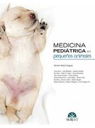 Medicina Pediátrica en Pequeños Animales (in Spanish)