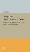 Essays on Contemporary Events: The Psychology of Nazism. With a new Forward by Andrew Samuels (Jung Extracts) 