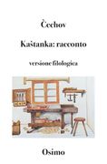 Kastanka: racconto: versione filologica a cura di Bruno Osimo (en Italiano)