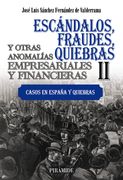 Escándalos, fraudes, quiebras y otras anomalías empresariales y financieras (II) (in Spanish)
