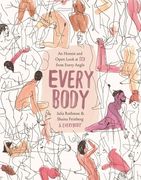 Every Body: An Honest and Open Look at sex From Every Angle (en Inglés)