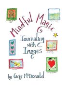 Mindful Magic: Journaling with Images (en Inglés)