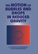The Motion of Bubbles and Drops in Reduced Gravity (en Inglés)