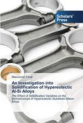 An Investigation Into Solidification of Hypereutectic Al-Si Alloys (en Inglés)