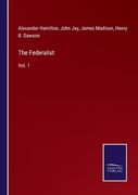 The Federalist: Vol. 1 (en Inglés)