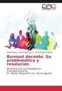 Burnout docente. Su problemática y resolución (in Spanish)