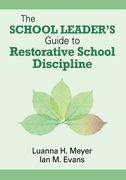 the school leader`s guide to restorative school discipline (en Inglés)