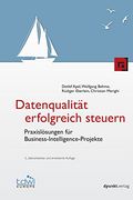 Datenqualität Erfolgreich Steuern: Praxislösungen für Business-Intelligence-Projekte (Edition Tdwi) (en Alemán)