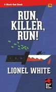 Run, Killer, Run! (en Inglés)