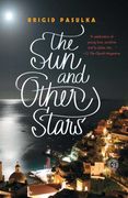 The sun and Other Stars: A Novel (en Inglés)