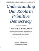 Understanding Our Roots in Primitive Democracy