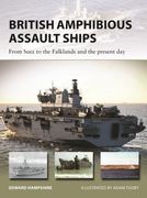 British Amphibious Assault Ships: From Suez to the Falklands and the Present Day (en Inglés)
